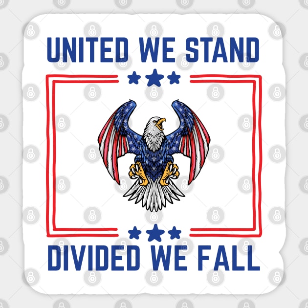 United We Stand Divided We Fall Sticker by Stylecombinator